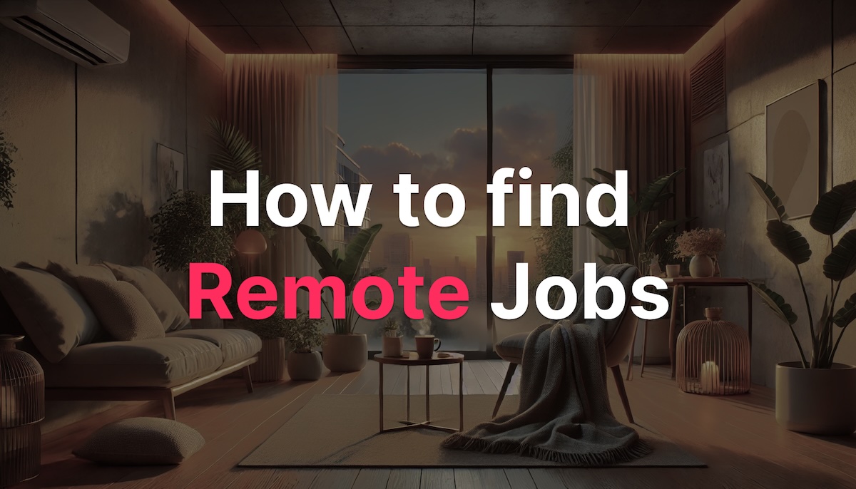 How to Find Remote, Work from Home Jobs: 6 Steps